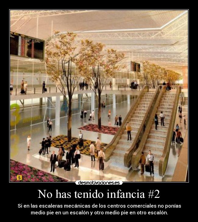 No has tenido infancia #2 -