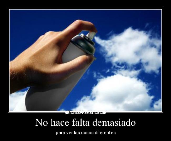 No hace falta demasiado - 