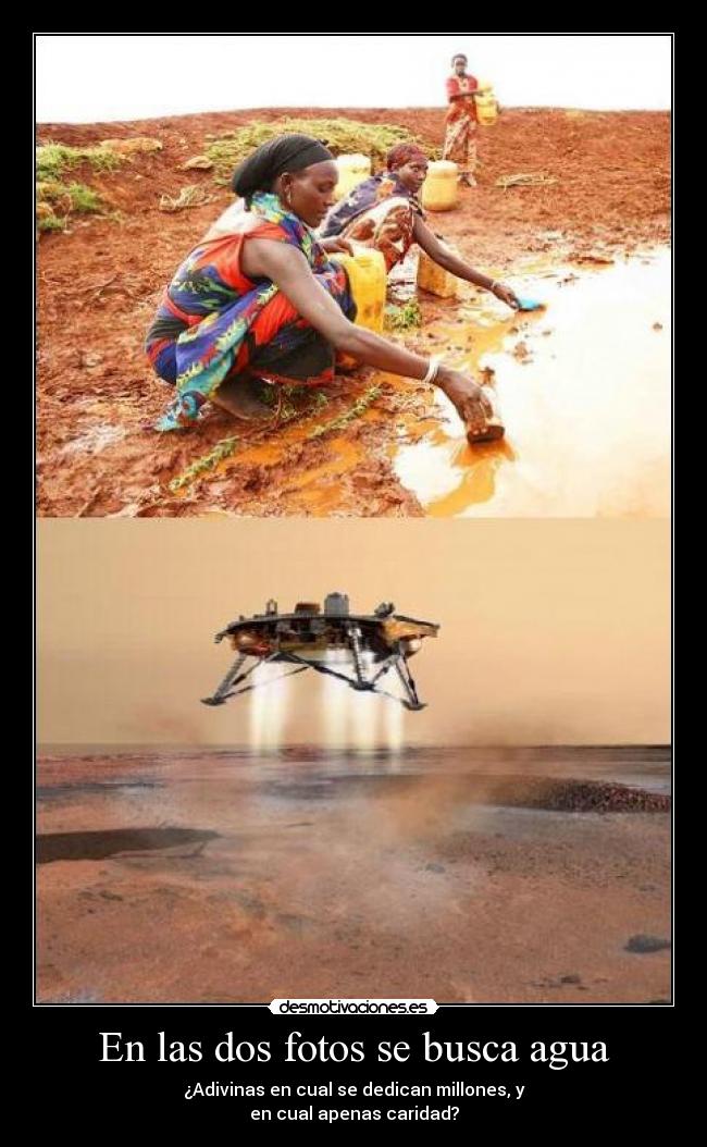 En las dos fotos se busca agua -