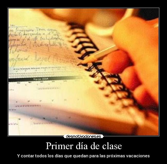 Primer día de clase - Y contar todos los días que quedan para las próximas vacaciones