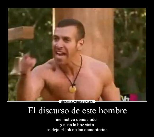 El discurso de este hombre - me motivo demasiado..
y si no lo haz visto
te dejo el link en los comentarios