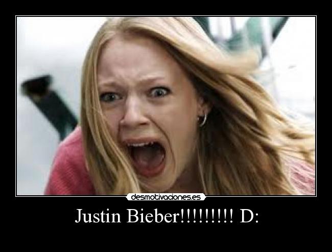 Justin Bieber!!!!!!!!! D: -