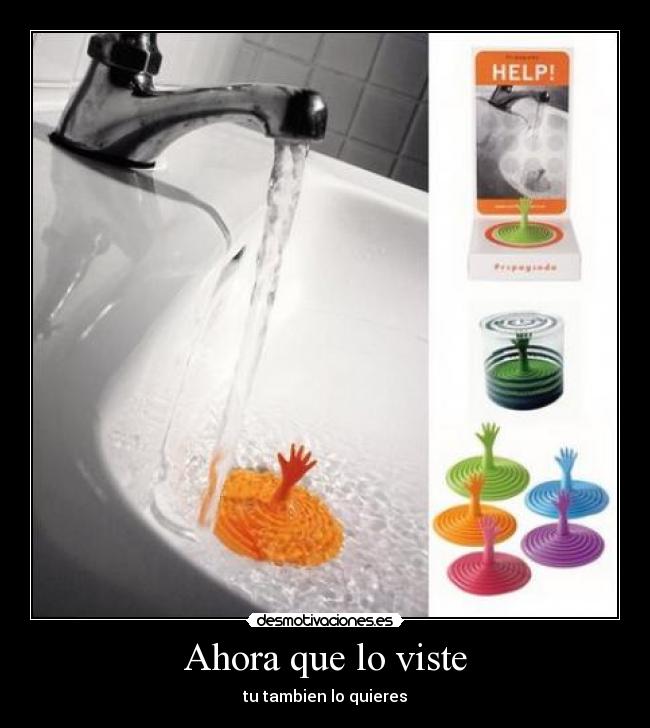 Ahora que lo viste - tu tambien lo quieres