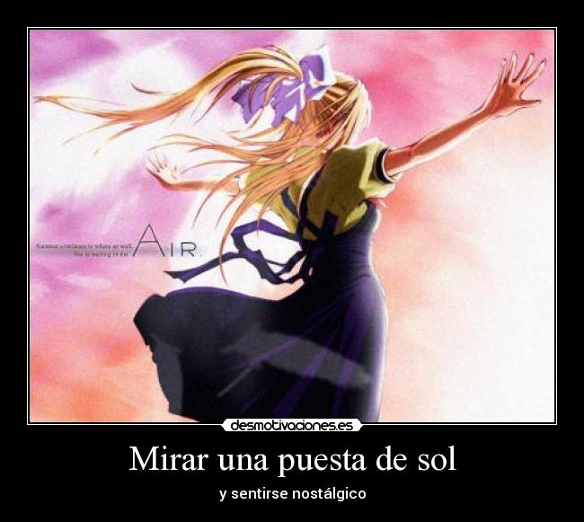 Mirar una puesta de sol - y sentirse nostálgico