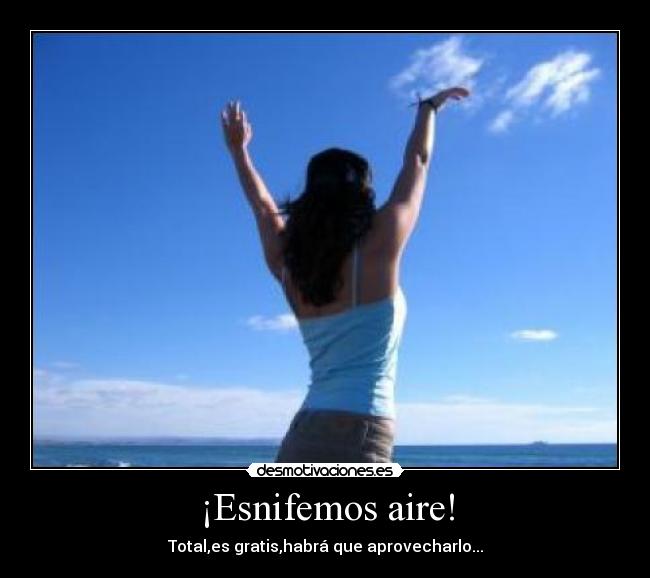 ¡Esnifemos aire! - 