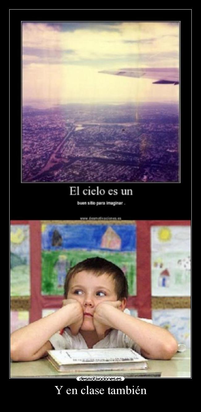 Y en clase también -