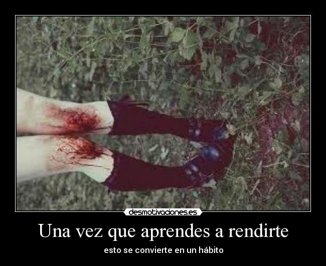 Una vez que aprendes a rendirte -