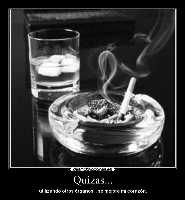 Quizas... -
