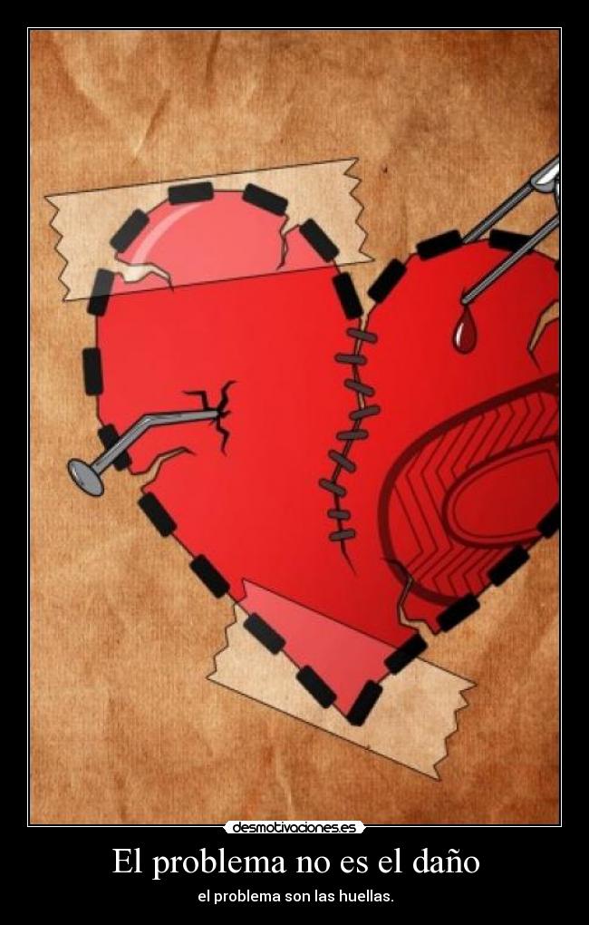 El problema no es el daño -