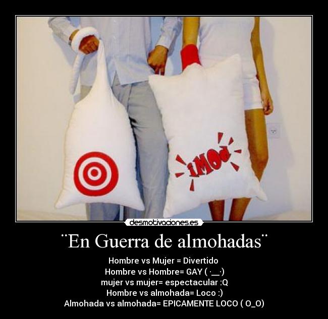 ¨En Guerra de almohadas¨ -