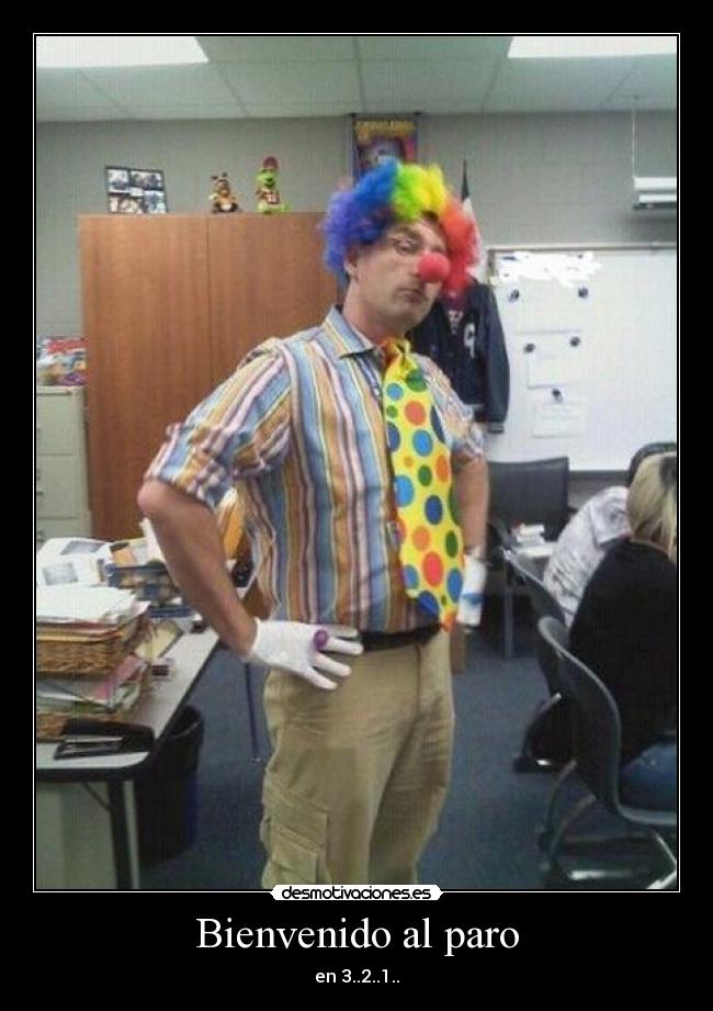 Bienvenido al paro - en 3..2..1..