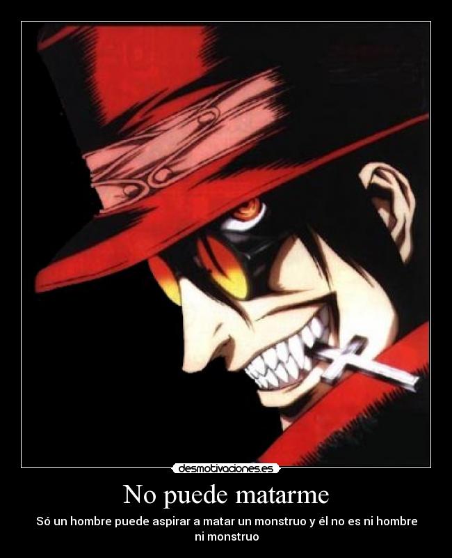 carteles alucard hellsing desmotivaciones