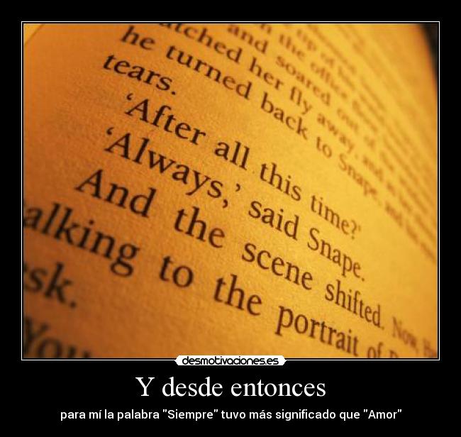 carteles severus snape always siempre amor harry potter rowling desmotivaciones