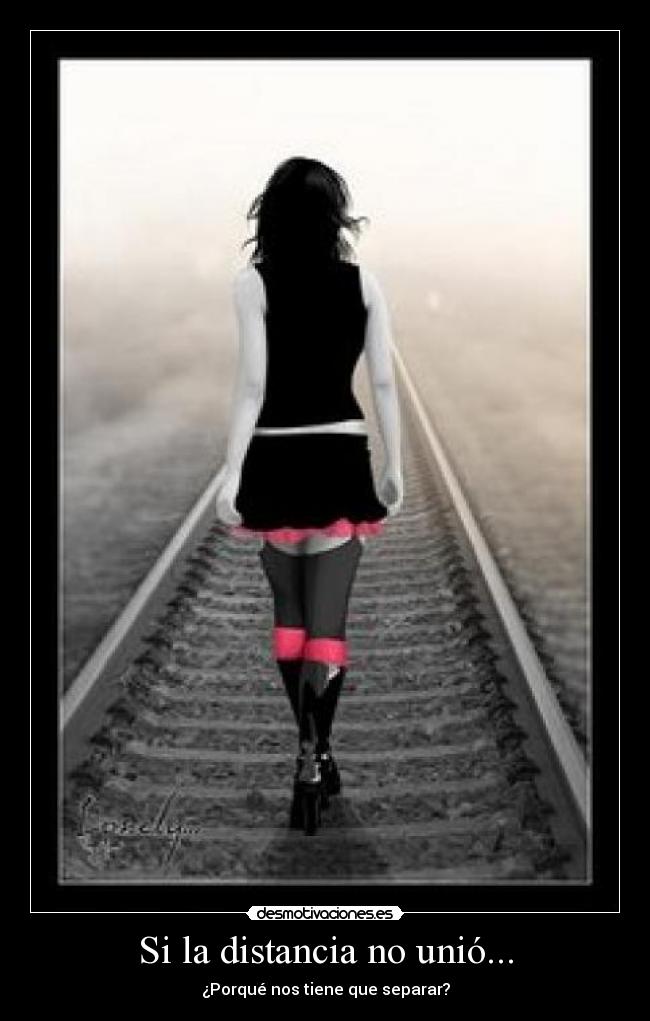 Si la distancia no unió... -