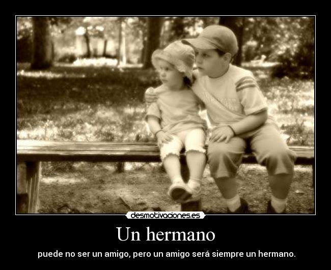 Un hermano -