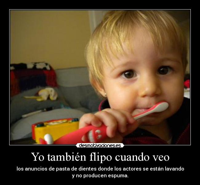 Yo también flipo cuando veo - 