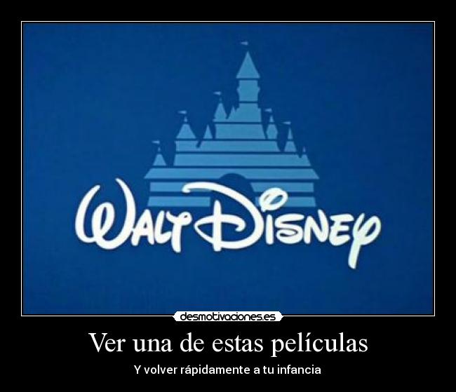 Ver una de estas películas - Y volver rápidamente a tu infancia