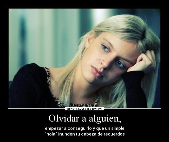 Olvidar a alguien, - 