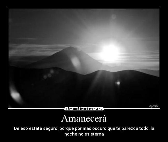 Amanecerá -