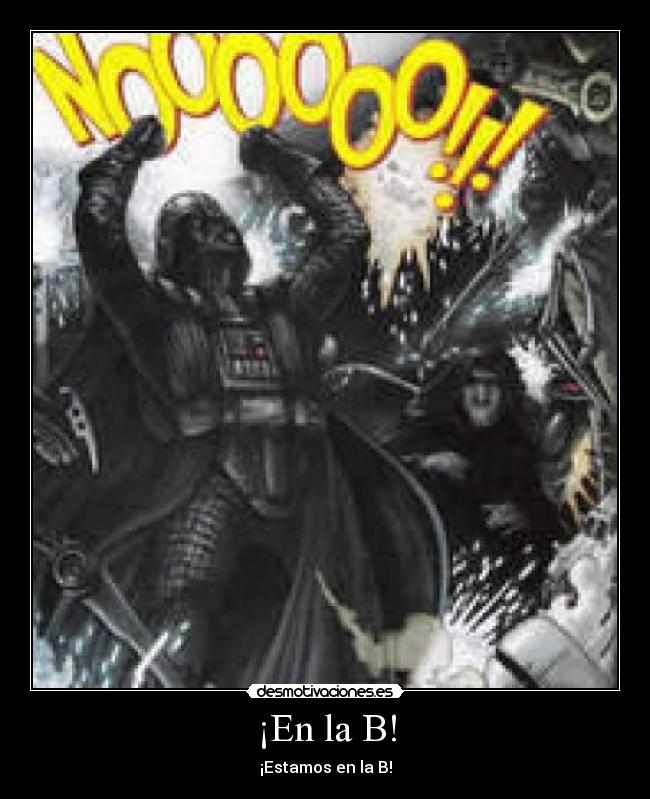 ¡En la B! - ¡Estamos en la B!