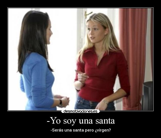 -Yo soy una santa - 