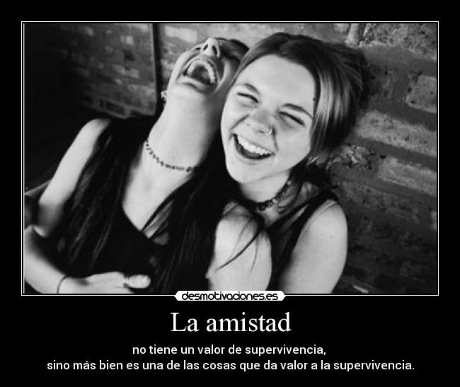 La amistad - 