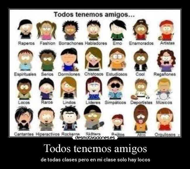 Todos tenemos amigos -
