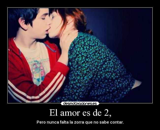 El amor es de 2, - 