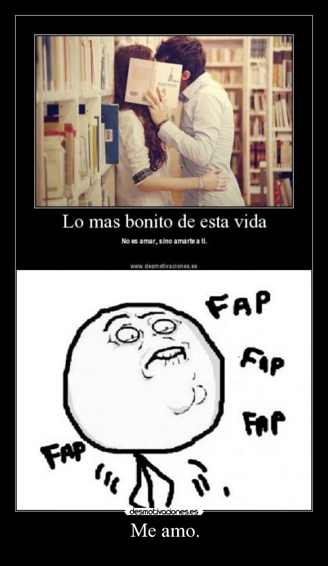 Me amo. -