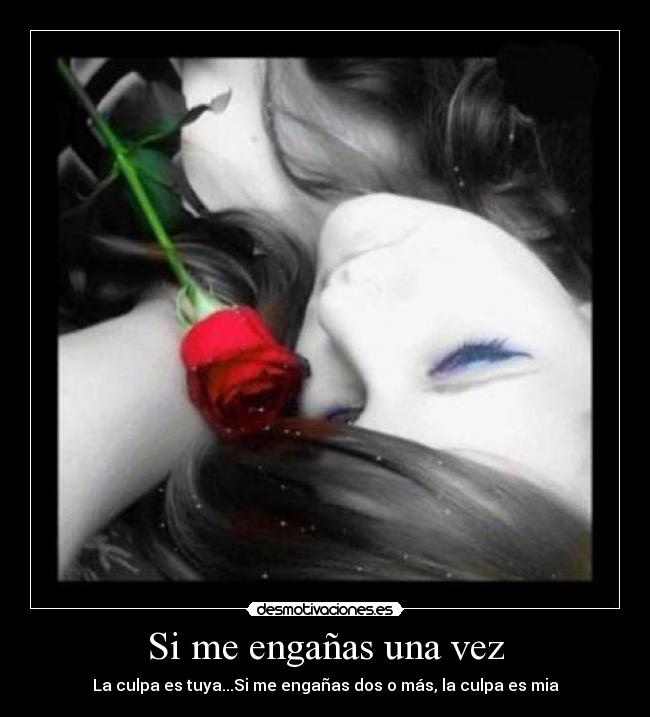 Si me engañas una vez -