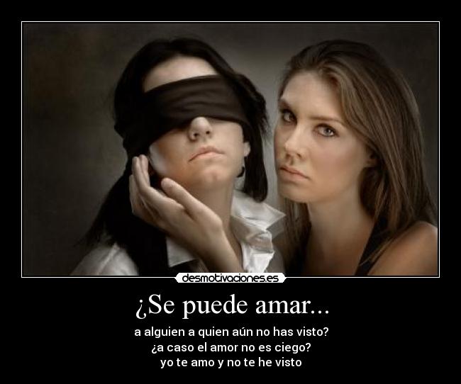 ¿Se puede amar... -
