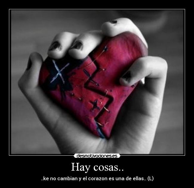 Hay cosas.. -