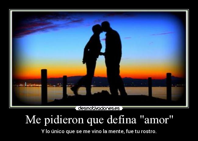 Me pidieron que defina amor -