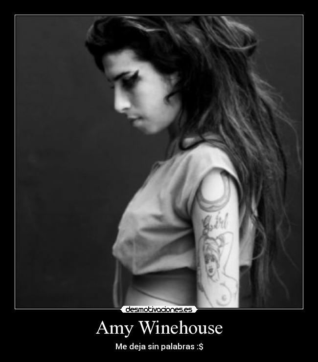 Amy Winehouse - Me deja sin palabras :$