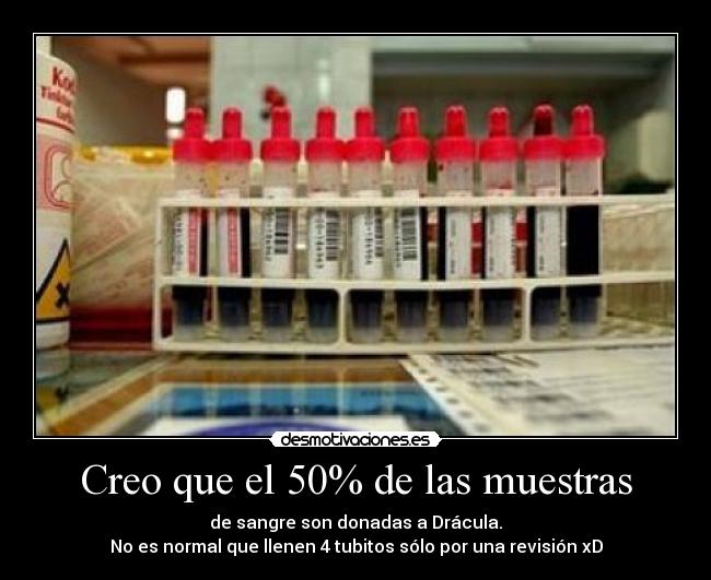 Creo que el 50% de las muestras - 
