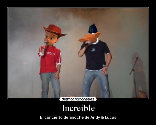 carteles andy pato lucas concierto musica cadiz toy story looney tunes bugs bunny buzz lightyear desmotivaciones