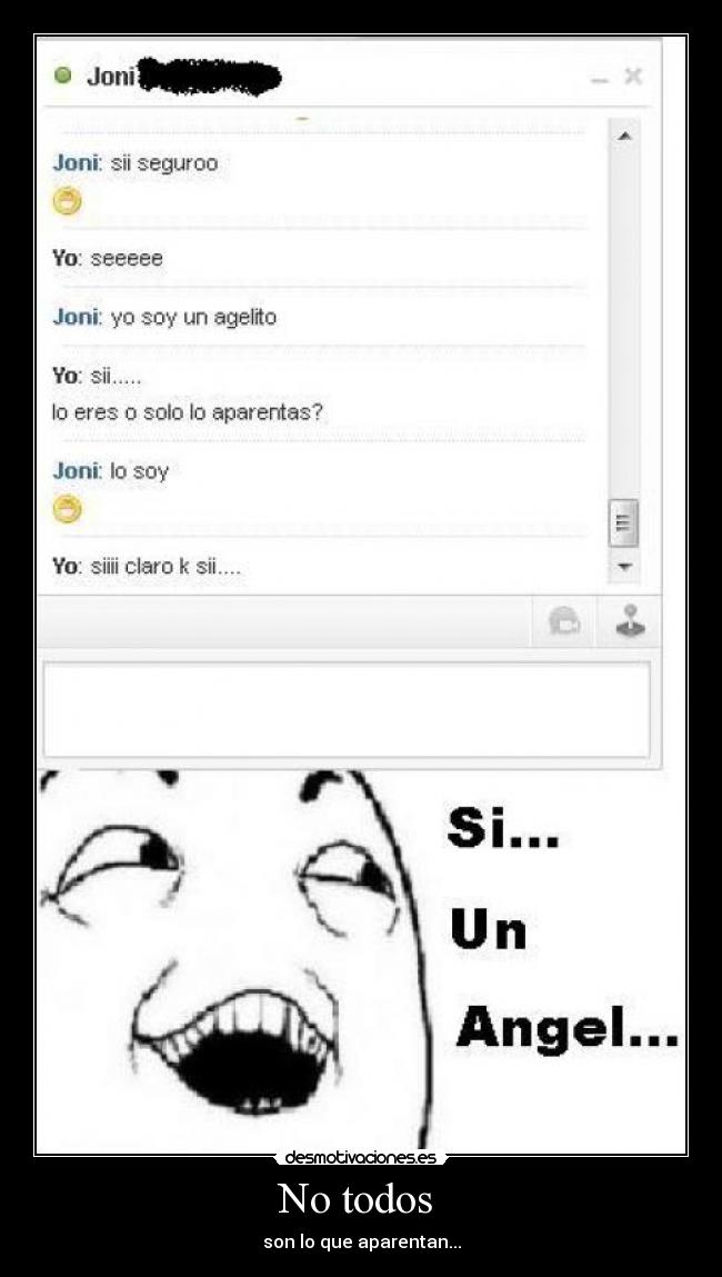 No todos  - son lo que aparentan...