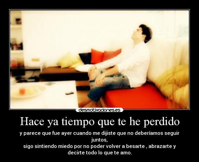 Hace ya tiempo que te he perdido - 