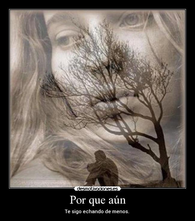 Por que aún -