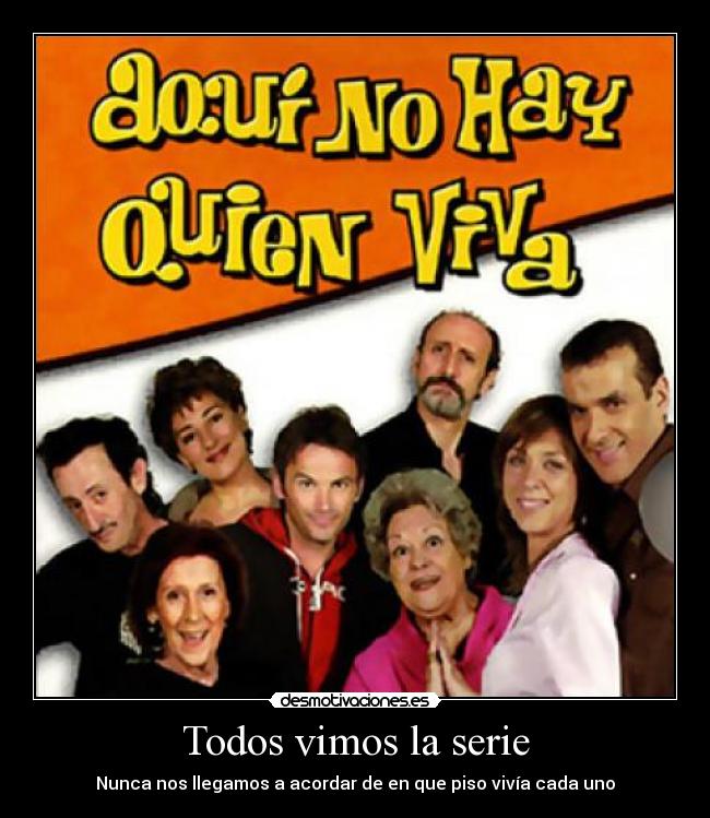 Todos vimos la serie -