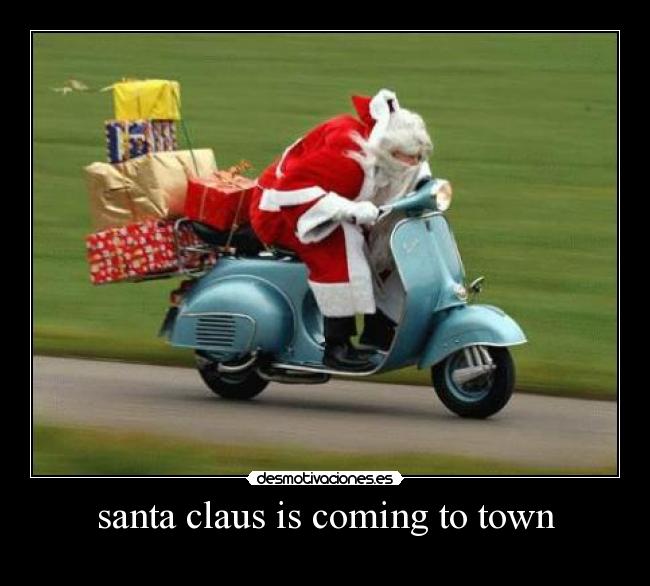 santa claus is coming to town - 