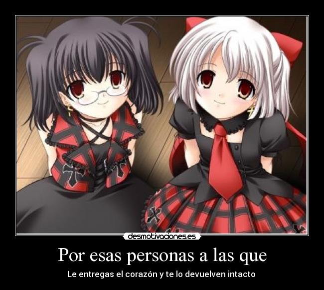 Por esas personas a las que - 