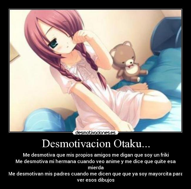 Desmotivacion Otaku... -