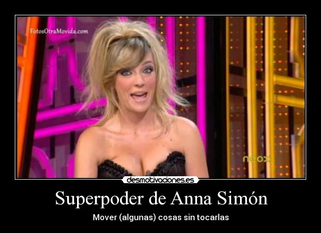 Superpoder de Anna Simón -