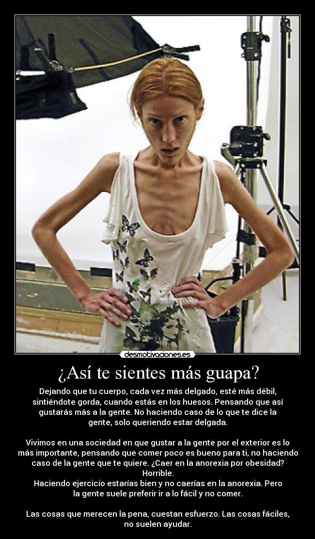 ¿Así te sientes más guapa? -