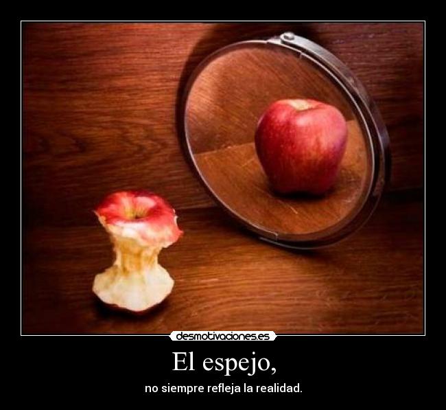 El espejo, -