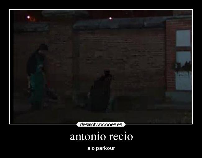 antonio recio - alo parkour