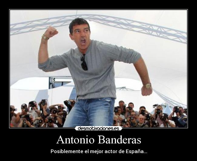 Antonio Banderas -