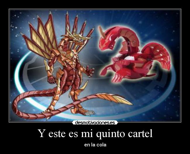 Y este es mi quinto cartel - en la cola