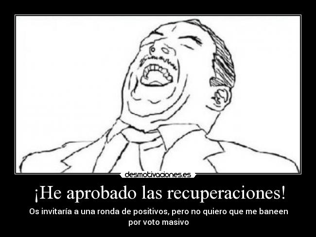 ¡He aprobado las recuperaciones! - 